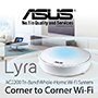  Why the ASUS Lyra is your lifestyle solution to Wi-Fi dead zones.